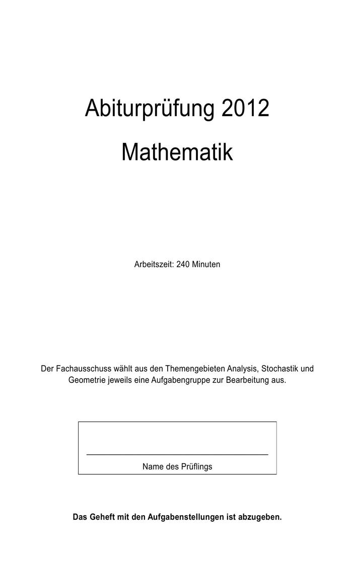 Abi Mathe Prüfung 2012 Bayern