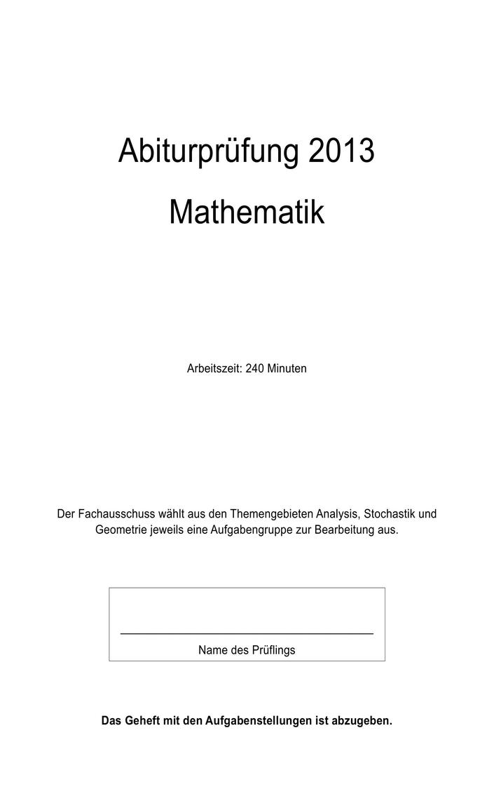 Abi Mathe Prüfung 2013 Bayern